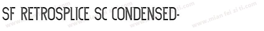 SF RetroSplice SC Condensed字体转换